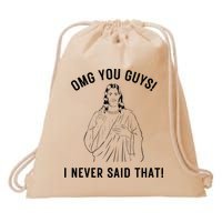 Jesus Meme Omg You Guys I Never Said That Drawstring Bag