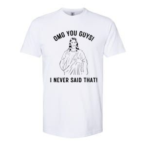 Jesus Meme Omg You Guys I Never Said That Softstyle CVC T-Shirt