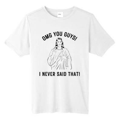 Jesus Meme Omg You Guys I Never Said That Tall Fusion ChromaSoft Performance T-Shirt