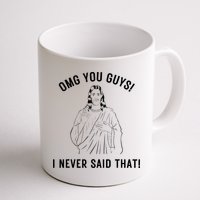 Jesus Meme Omg You Guys I Never Said That Mug