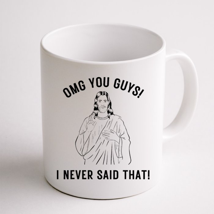 Jesus Meme Omg You Guys I Never Said That Mug