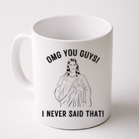 Jesus Meme Omg You Guys I Never Said That Mug