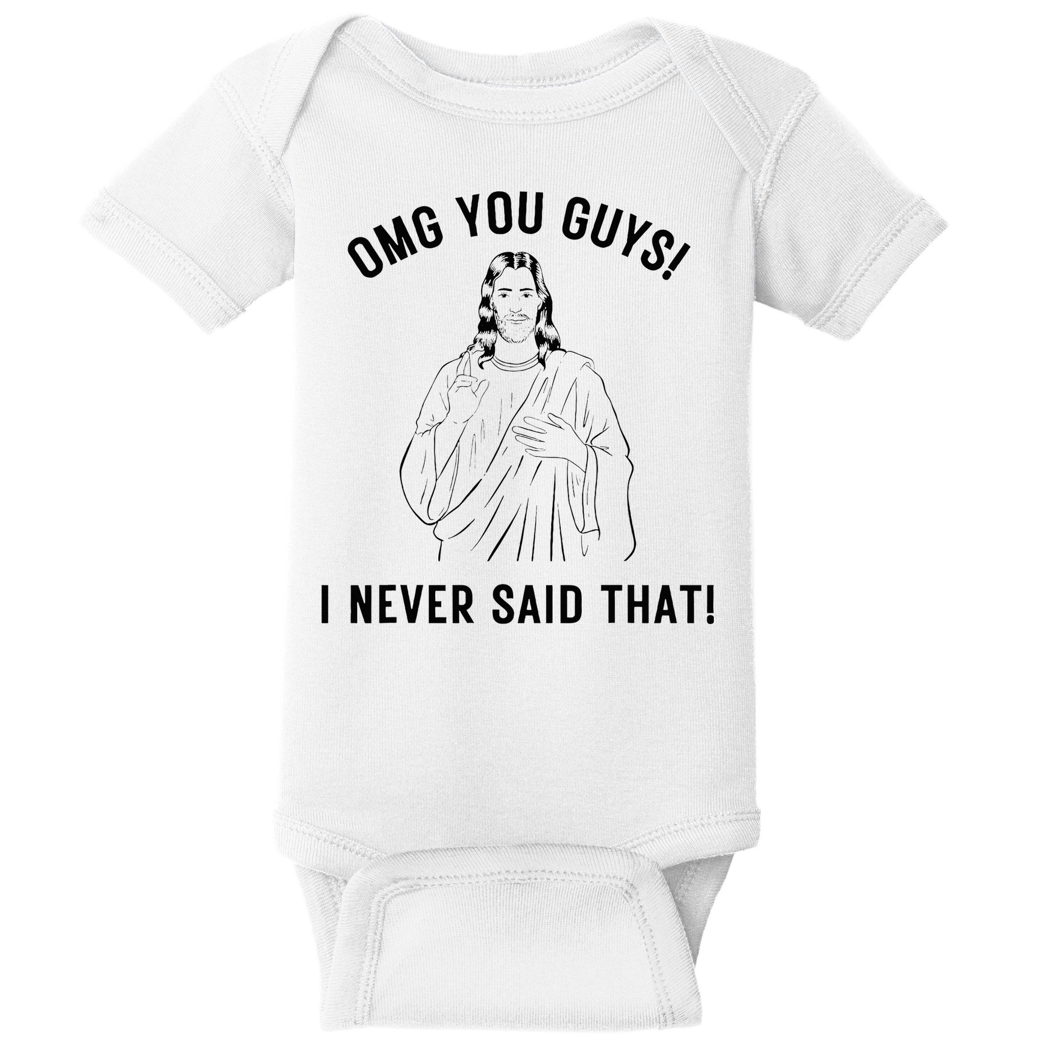Jesus Meme Omg You Guys I Never Said That Baby Bodysuit