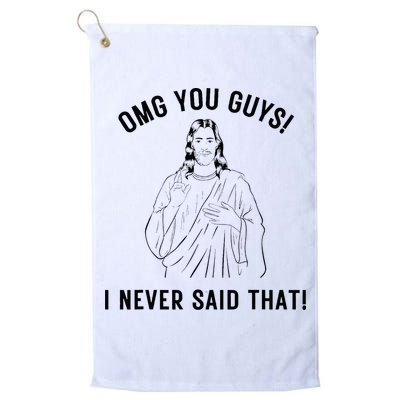 Jesus Meme Omg You Guys I Never Said That Golf Towel