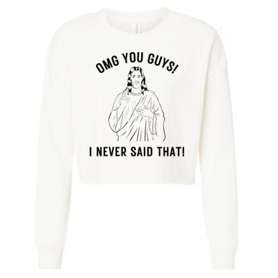 Jesus Meme Omg You Guys I Never Said That Cropped Pullover Crew