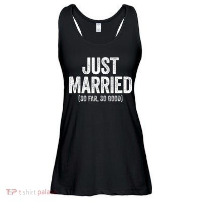 Just Married So Far So Good Newlywed Bride And Groom Ladies Essential Flowy Tank
