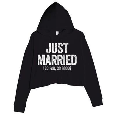 Just Married So Far So Good Newlywed Bride And Groom Crop Fleece Hoodie