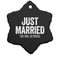 Just Married So Far So Good Newlywed Bride And Groom Ceramic Star Ornament