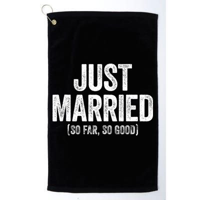 Just Married So Far So Good Newlywed Bride And Groom Golf Towel