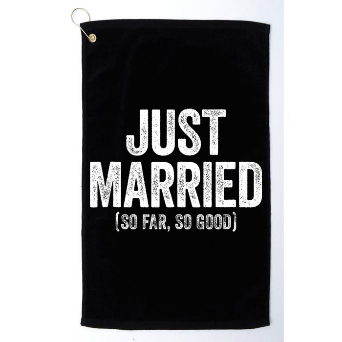 Just Married So Far So Good Newlywed Bride And Groom Golf Towel