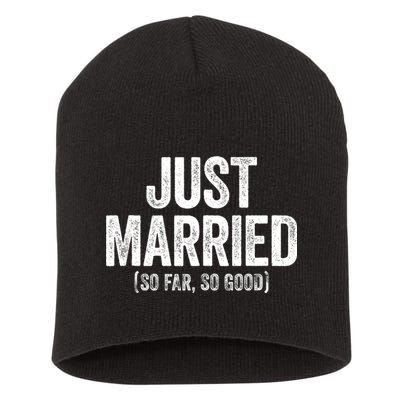 Just Married So Far So Good Newlywed Bride And Groom Short Acrylic Beanie
