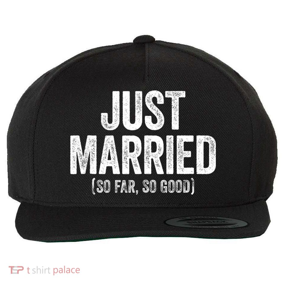 Just Married So Far So Good Newlywed Bride And Groom Wool Snapback Cap