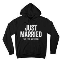 Just Married So Far So Good Newlywed Bride And Groom Tall Hoodie