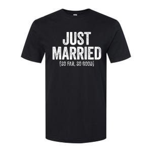 Just Married So Far So Good Newlywed Bride And Groom Softstyle CVC T-Shirt