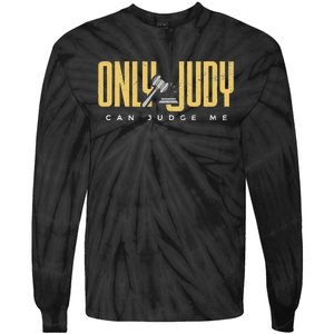 Judge Me Sunset Lawyer For Prosecutor Attorney Tie-Dye Long Sleeve Shirt