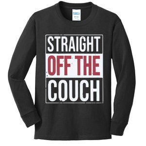 John Michael Schmitz Straight Off The Couch Kids Long Sleeve Shirt