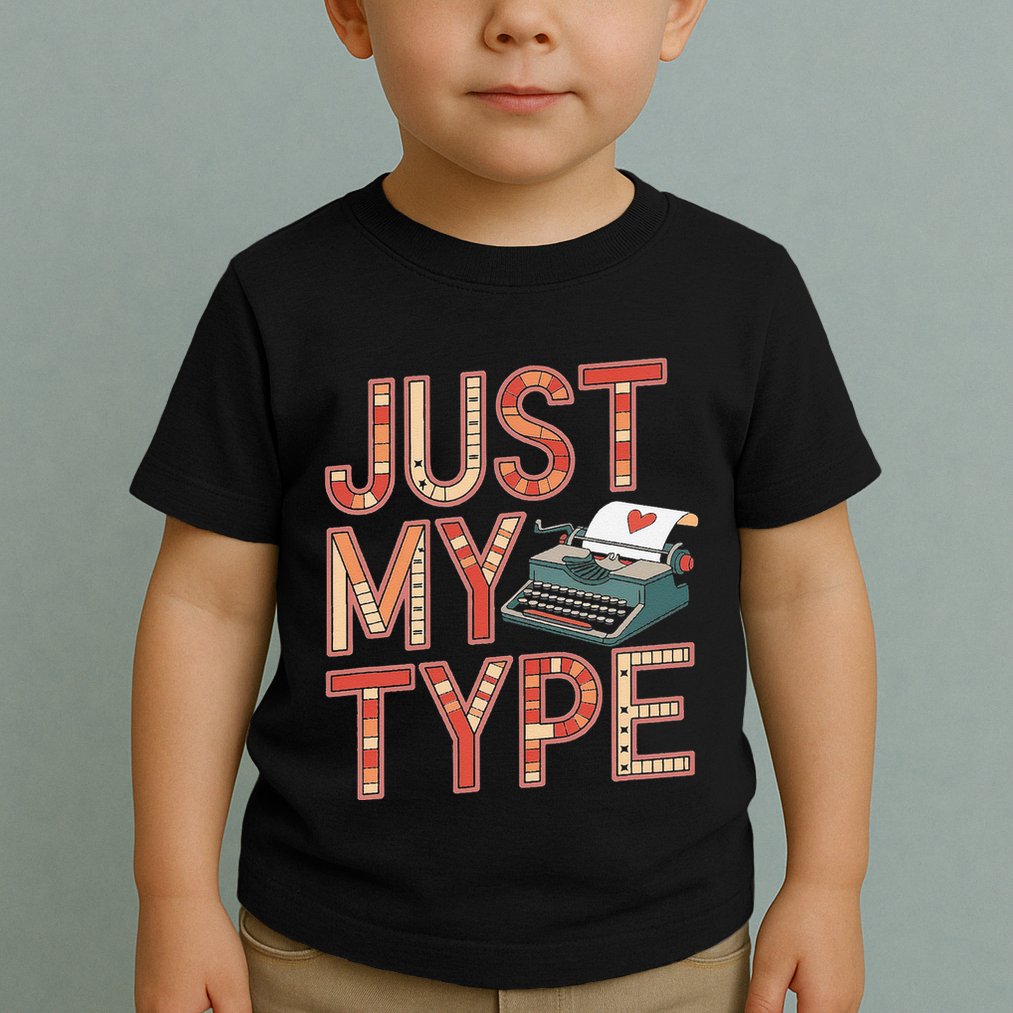 Just My Type Funny Typewriter Book Publisher Author Toddler T-Shirt