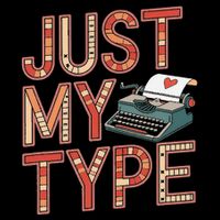 Just My Type Funny Typewriter Book Publisher Author Toddler T-Shirt