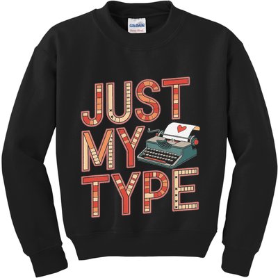 Just My Type Funny Typewriter Book Publisher Author Kids Sweatshirt