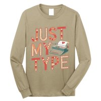 Just My Type Funny Typewriter Book Publisher Author Long Sleeve Shirt