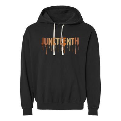 Juneteenth Melanin Tee 19th June 1865 Black History Garment-Dyed Fleece Hoodie