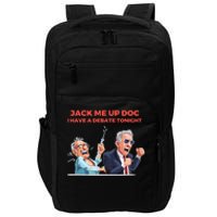 Jack Me Up Doc I Have A Debate Tonight Impact Tech Backpack