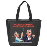 Jack Me Up Doc I Have A Debate Tonight Zip Tote Bag