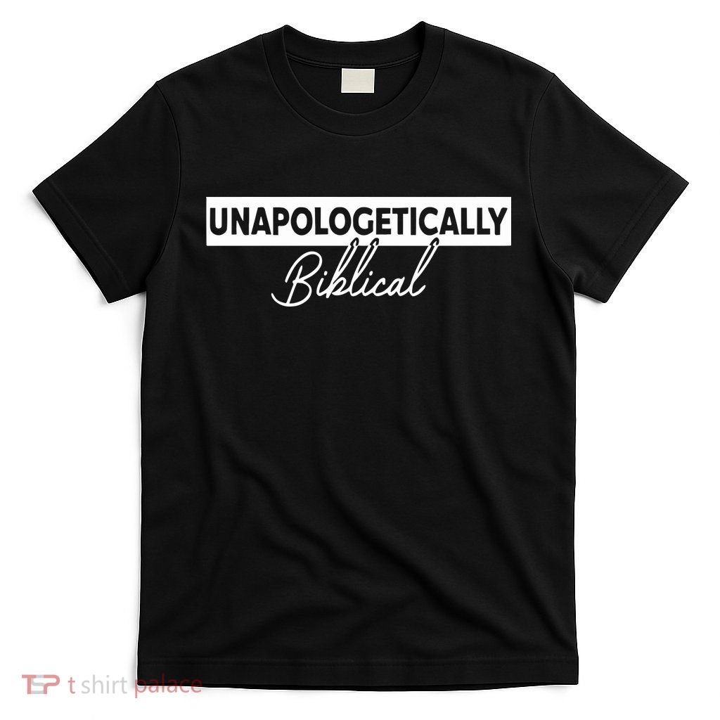 John Mason Unapologetically Biblical T-Shirt