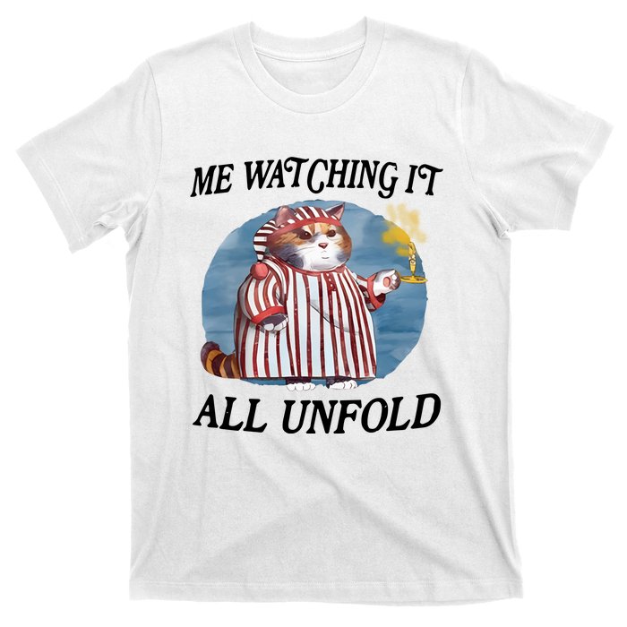 Jmcgg Me Watching It All Unfold T-Shirt