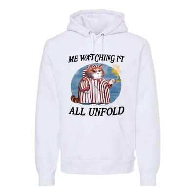 Jmcgg Me Watching It All Unfold Premium Hoodie