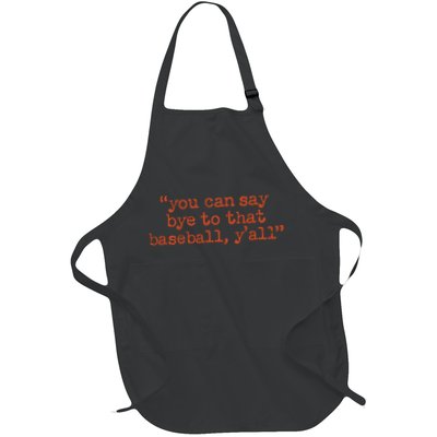 Julia Morales You Can Say Bye To That Baseball YAll Apron