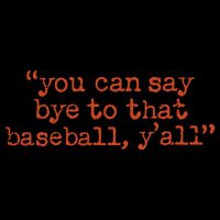 Julia Morales You Can Say Bye To That Baseball YAll Baby Bodysuit