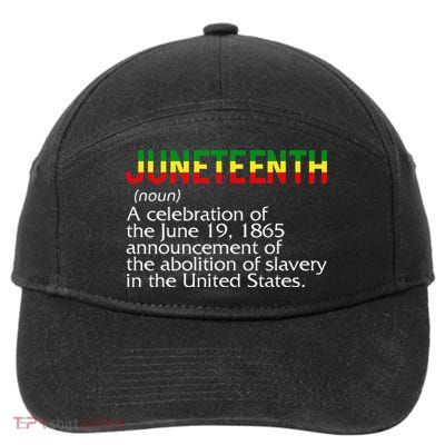 Juneteenth Noun A Celebration Held Annually 1865 Freedom Day 7-Panel Snapback Hat