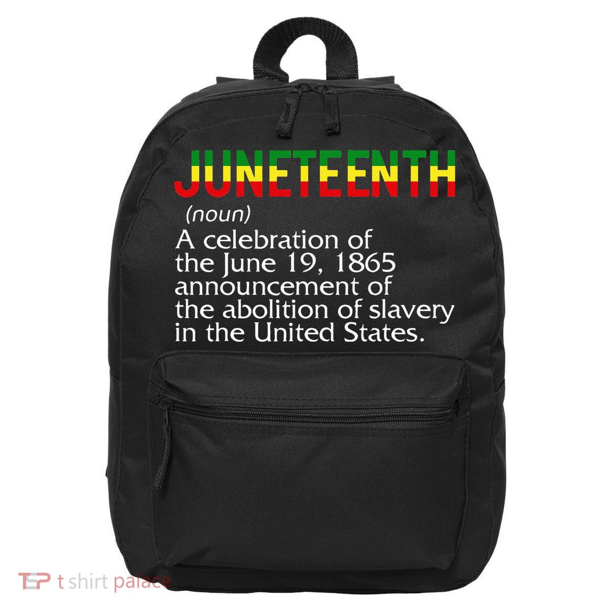 Juneteenth Noun A Celebration Held Annually 1865 Freedom Day 16 in Basic Backpack