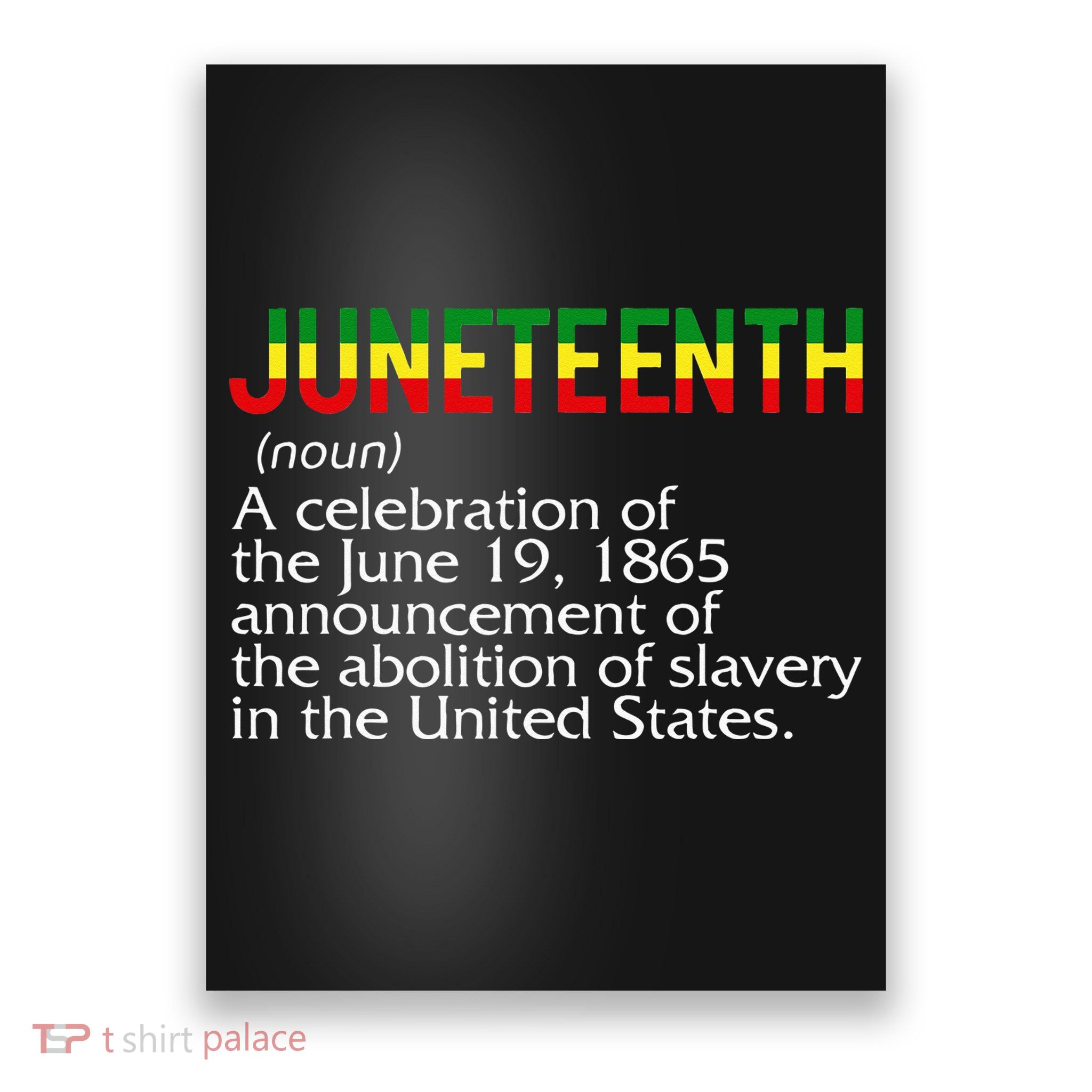 Juneteenth Noun A Celebration Held Annually 1865 Freedom Day Poster