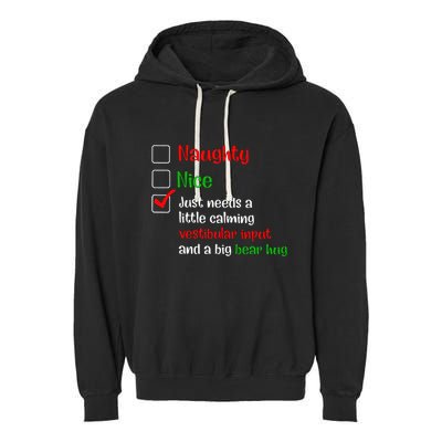 Just Needs A Little Calming Vestibular Input And A Big Bear Garment-Dyed Fleece Hoodie