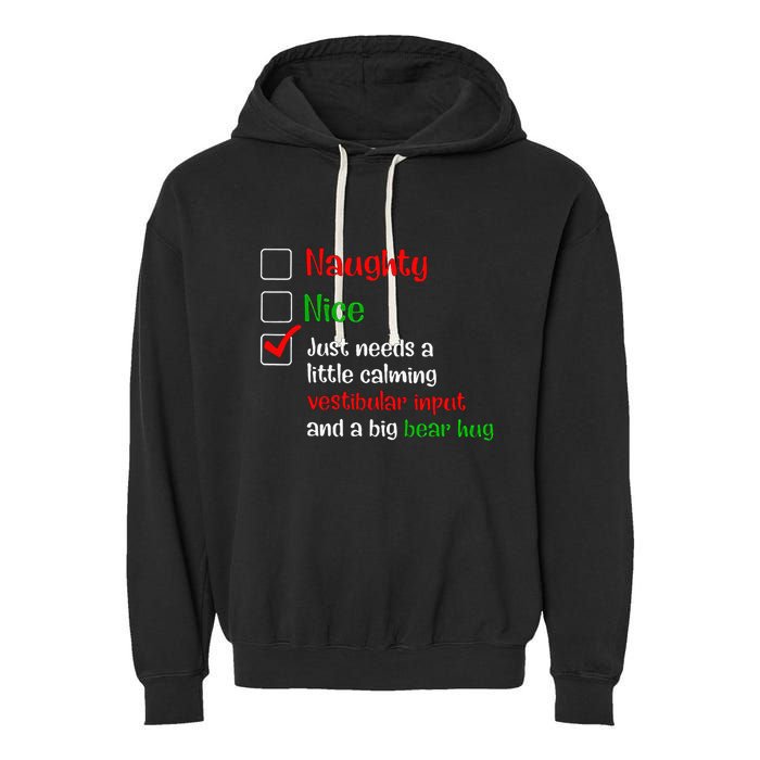 Just Needs A Little Calming Vestibular Input And A Big Bear Garment-Dyed Fleece Hoodie