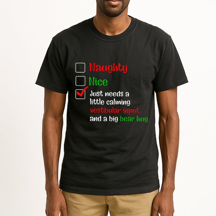 Just Needs A Little Calming Vestibular Input And A Big Bear Tall T-Shirt