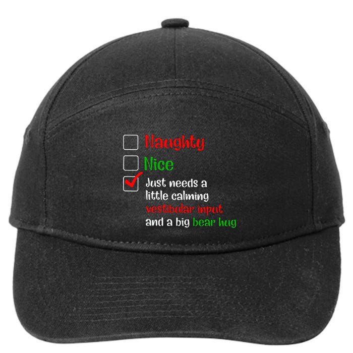 Just Needs A Little Calming Vestibular Input And A Big Bear 7-Panel Snapback Hat