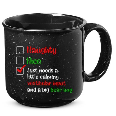 Just Needs A Little Calming Vestibular Input And A Big Bear 15oz Campfire Ceramic Mug