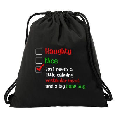 Just Needs A Little Calming Vestibular Input And A Big Bear Drawstring Bag