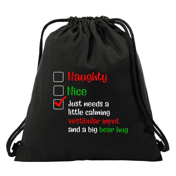 Just Needs A Little Calming Vestibular Input And A Big Bear Drawstring Bag
