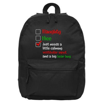 Just Needs A Little Calming Vestibular Input And A Big Bear 16 in Basic Backpack
