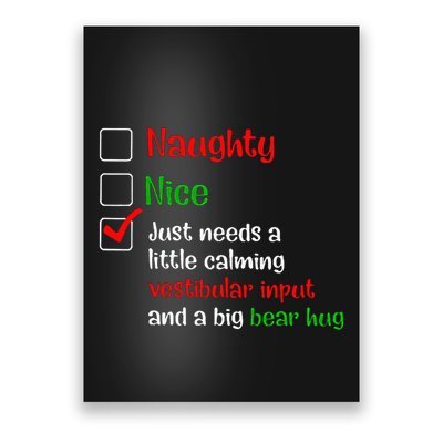 Just Needs A Little Calming Vestibular Input And A Big Bear Poster