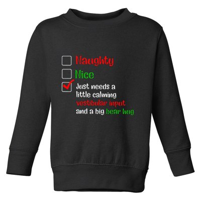 Just Needs A Little Calming Vestibular Input And A Big Bear Toddler Sweatshirt