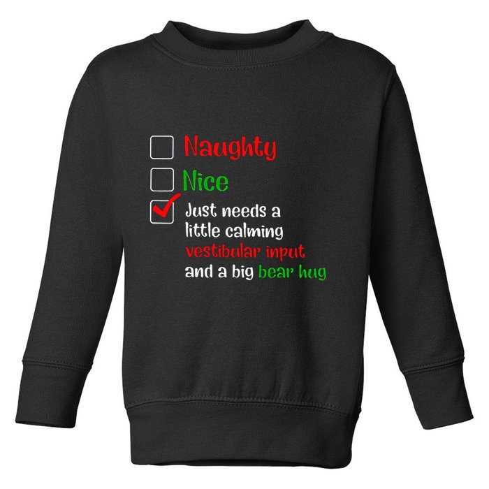 Just Needs A Little Calming Vestibular Input And A Big Bear Toddler Sweatshirt