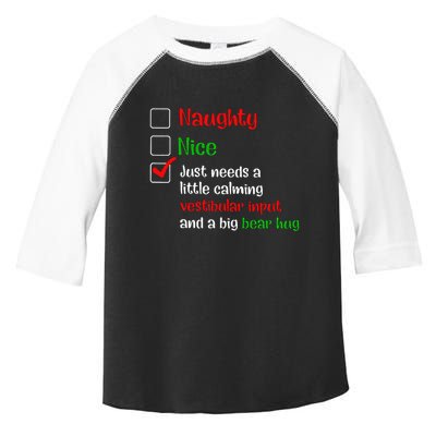 Just Needs A Little Calming Vestibular Input And A Big Bear Toddler Fine Jersey T-Shirt