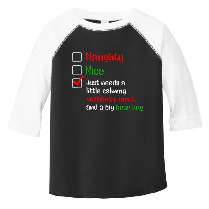 Just Needs A Little Calming Vestibular Input And A Big Bear Toddler Fine Jersey T-Shirt