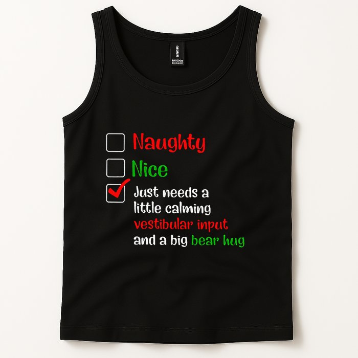 Just Needs A Little Calming Vestibular Input And A Big Bear Tank Top