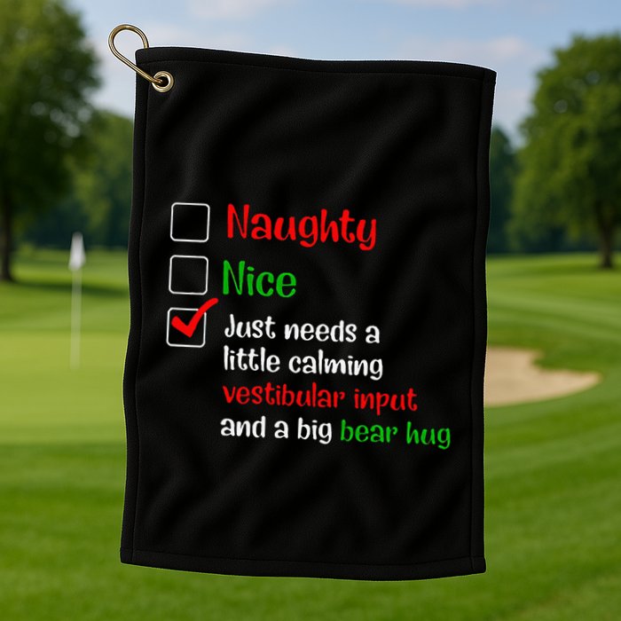 Just Needs A Little Calming Vestibular Input And A Big Bear Golf Towel